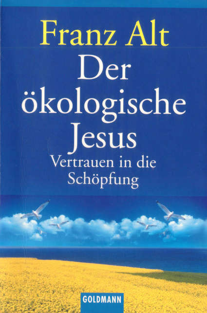 Dr. Franz Alt: Der ökologische Jesus